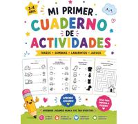 Mi primer cuaderno de actividades: Trazos, sombras, laberintos y juegos para aprender jugando