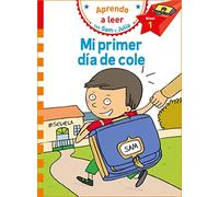 Mi primer día de cole (Aprendo a leer con Sam y Julia): (nivel 1)