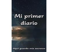 Mi primer diario : Reflejos de mi mente: Un diario para plasmar tus pensamientos, sueños y emociones