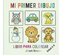 Mi primer dibujo: Libro para colorear, edad de 2 - 5 años