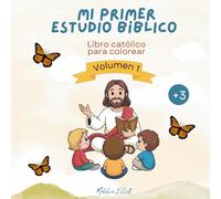 Mi primer estudio bíblico: Libro católico para colorear