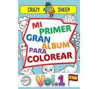 Mi Primer Gran Álbum de Colorear (Vol.1): - 50 Maxi ilustraciones a una sola cara: Dibujos fáciles y originales con líneas gruesas y bien marcadas, ... entretener y divertir a los más peques. [ES]