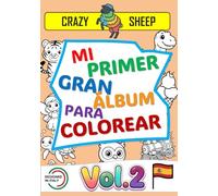 Mi Primer Gran Álbum de Colorear (Vol.2): - 50 Maxi ilustraciones a una sola cara: Dibujos fáciles y originales con líneas gruesas y bien marcadas, ... entretener y divertir a los más peques. [ES]