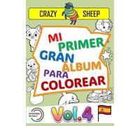 Mi Primer Gran Álbum de Colorear (Vol.4): - 50 Maxi ilustraciones a una sola cara: Dibujos fáciles y originales con líneas gruesas y bien marcadas, ... entretener y divertir a los más peques. [ES]