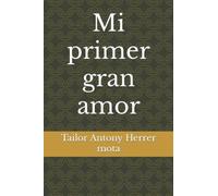 Mi Primer Gran Amor
