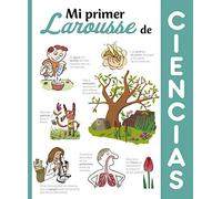 Ciencias Aa Vv (Auteur) – Mi primer Larousse de Ciencias – Larousse