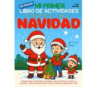 Mi Primer Libro de Actividades en Inglés: Especial Navidad: Vocabulario, Ortografía, Colorear, Une los Puntos, Adivina la Palabra, Juegos de ... memoria, vocabulario navideño - ESL