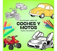 Mi Primer Libro de Coches y Motos Para Colorear
