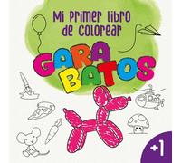 Mi primer libro de colorear GARABATOS.: Para niños a partir de 1 año. Libro para colorear animales, comidas y objetos estimulando su creatividad.