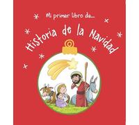 Mi Primer Libro De... Historia de la Navidad