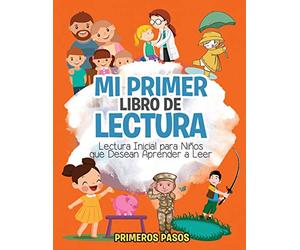 Mi Primer Libro de Lectura: Lectura Inicial para Niños que Desean Aprender a Leer