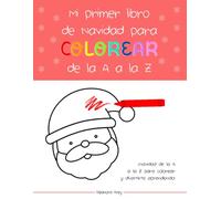 Mi primer libro de Navidad para colorear de la A a la Z
