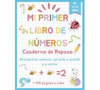 Mi Primer Libro de Números. Cuaderno de Repaso: Descubre los Números, Aprende a Escribir y a Contar