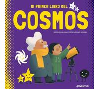 Mi primer libro del Cosmos/ My First Book of the Cosmos