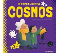 Mi primer libro del Cosmos/ My First Book of the Cosmos
