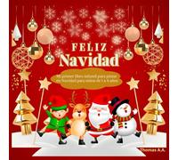 Mi primer libro infantil de pintar en navidad para niños de 1 a 4 años
