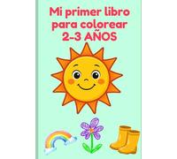 Mi primer libro para colorear: 2-3 años