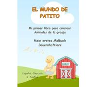 Mi primer libro para colorear - Animales de la granja: Mein Erstes Malbuch - Bauernhoftiere