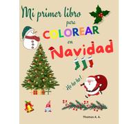Mi primer libro para colorear en Navidad: Patrones colorear para todos los niños