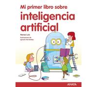 Mi primer libro sobre inteligencia artificial