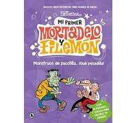 Mi primer Mortadelo y Filemón - Monstruos de pacotilla… ¡qué pesadilla!