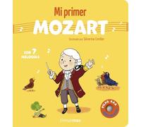 Mi primer Mozart. Con 7 melodías