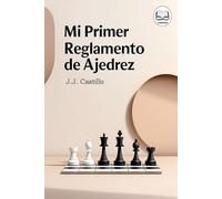 MI PRIMER REGLAMENTO DE AJEDREZ