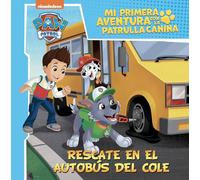 Mi primera aventura con la Patrulla Canina | Paw Patrol - Rescate en el autobús del cole