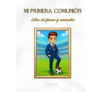 Mi Primera Comunión: Pasión por el fútbol.