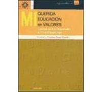 Mi Querida Educación En Valores : Cartas Entre Docentes E Investigadores
