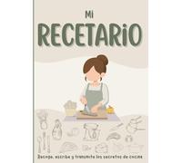 Mi Recetario de Cocina: Cuaderno para escribir, organizar y guardar tus recetas | Formato grande A4 con 150 platos y 1 receta extra