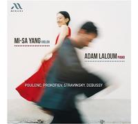 Mi-Sa Yang & Adam Laloum: Poulenc, Prokofiev, Stravinsky, Debussy
