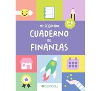 Mi Segundo Cuaderno de Finanzas: Educación Financiera para Niños: Más de 100 actividades para niños de 9 a 11 años. Aprende a ahorrar, gastar y ganar ... como salario, impuestos y mucho más.