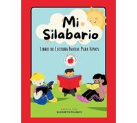 Mi Silabario: Libro de Lectura Inicial Para Niños