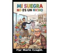 MI SUEGRA NO ES UN BICHO