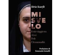 Mi svelo. Il mio viaggio tra abusi fede omosessualità