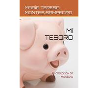 Mi TESORO: MI COLECCIÓN DE MONEDAS