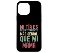 MI TÍA ES DEFINITIVAMENTE MÁS Genial Que MI MAMÁ Coque pour iPhone 13 Pro Max