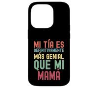 MI TÍA ES DEFINITIVAMENTE MÁS Genial Que MI MAMÁ Coque pour iPhone 14 Pro