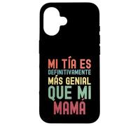 MI TÍA ES DEFINITIVAMENTE MÁS Genial Que MI MAMÁ Coque pour iPhone 16