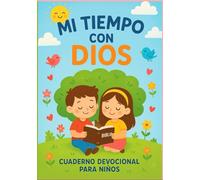 Mi Tiempo con Dios: devocional para niños