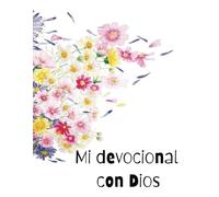 Mi tiempo con Dios para Teens: Devocional diario, 365 días (En Español - Spanish Edition): Anota las promesas y las palabras de tu tiempo en el ... especial para Mujeres, Niñas y Jovencitas.