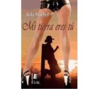 Mi Tierra Eres Tú - Marbel, Bela Marbel, Bela (Auteur)