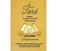MI TORÁ DIARIA PLAN DE LECTURA DEVOCIONAL Deuteronomio Devarim