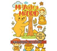 MI VIAJE A… MADRID - Libro de colorear para niños de 3 a 5 años.
