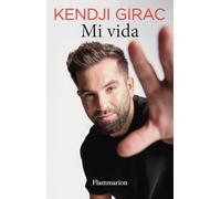 Kendji Girac – Mi vida – Témoignage – Flammarion – Broché