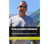 Mi vida con demencia frontotemporal: Pierdo mis palabras, pero no mi voz.