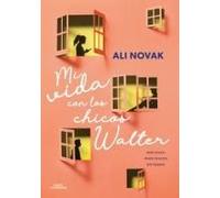 Mi Vida Con Los Chicos Walter / My Life With The Walter Boys