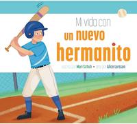 Mi vida con un nuevo hermanito