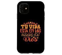 Mi Vida está en Las Manos de Dios Coque pour iPhone 11